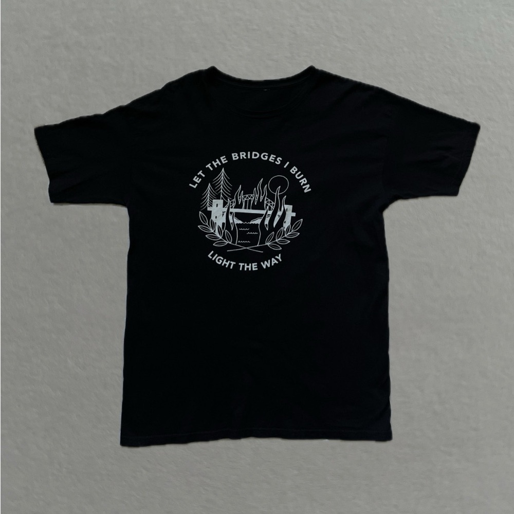 Apropertattoo “Let The Bridges I Burn Light The Way” T-Shirt. Size L.